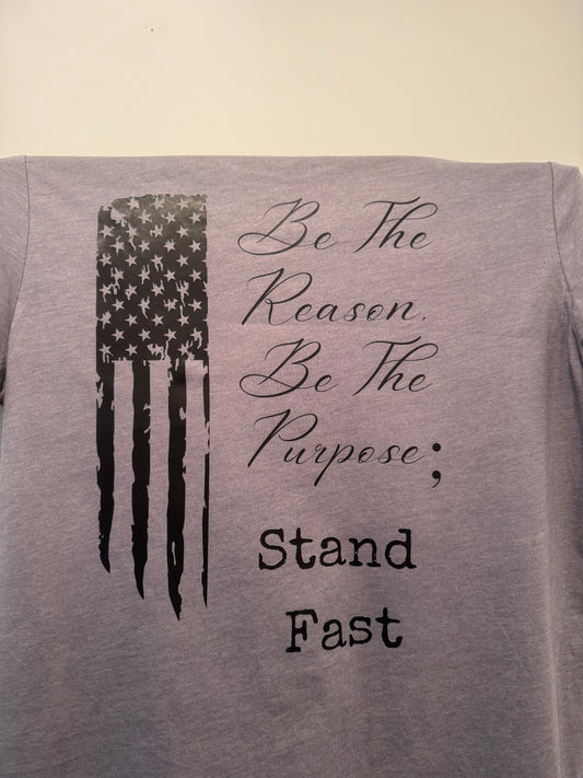 “Be The Reason” Black Lettering