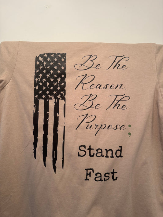 “Be The Reason” OD Green Accent